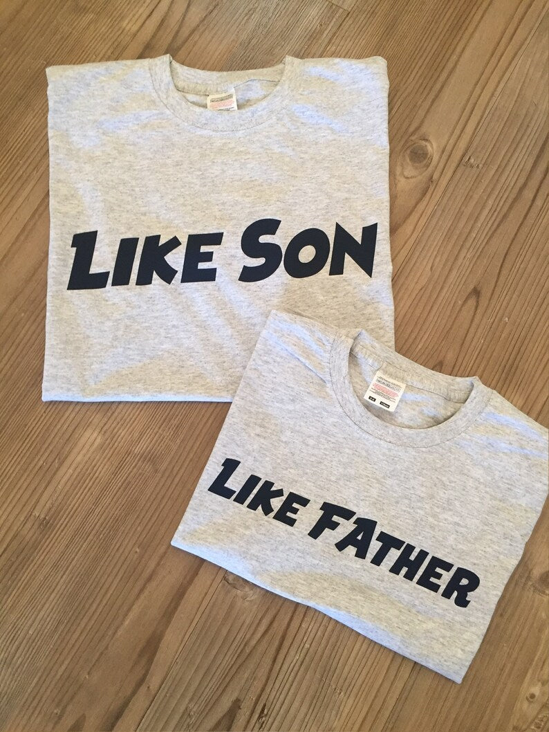 Like Father, Like Son T-Shirt Set - Father and Son T Shirt Sets - Twinning Set - Dad and Son T Shirt Set - Matching T Shirts, Daddy T-Shirt