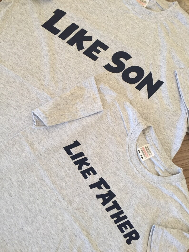 Like Father, Like Son T-Shirt Set - Father and Son T Shirt Sets - Twinning Set - Dad and Son T Shirt Set - Matching T Shirts, Daddy T-Shirt