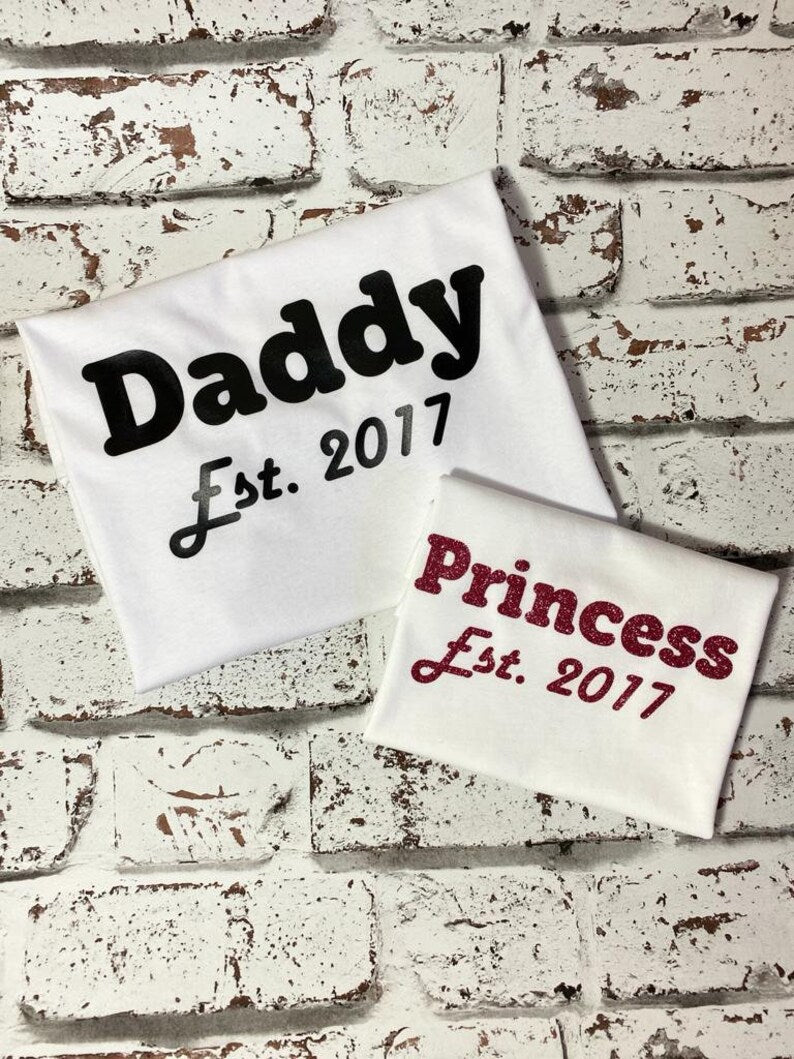 Daddy & Princess Established - Father and Daughter T Shirt Sets - Twinning Set - Dad and Son T Shirt Set - Matching T Shirts, Daddy T-Shirt