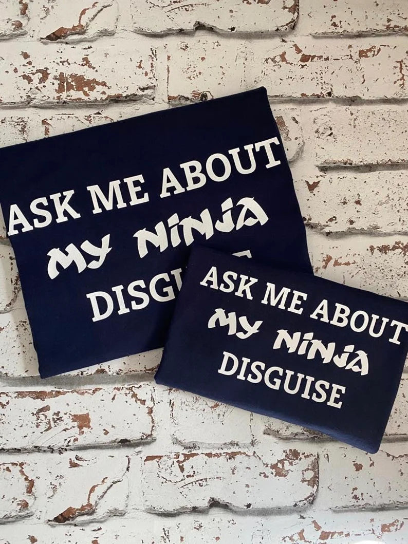 Matching Ninja Disguise Tshirts - Twinning Set - Father T-Shirt - Matching T Shirts - Father and Son T-Shirts Sets, Dads T-Shirts - Ninja